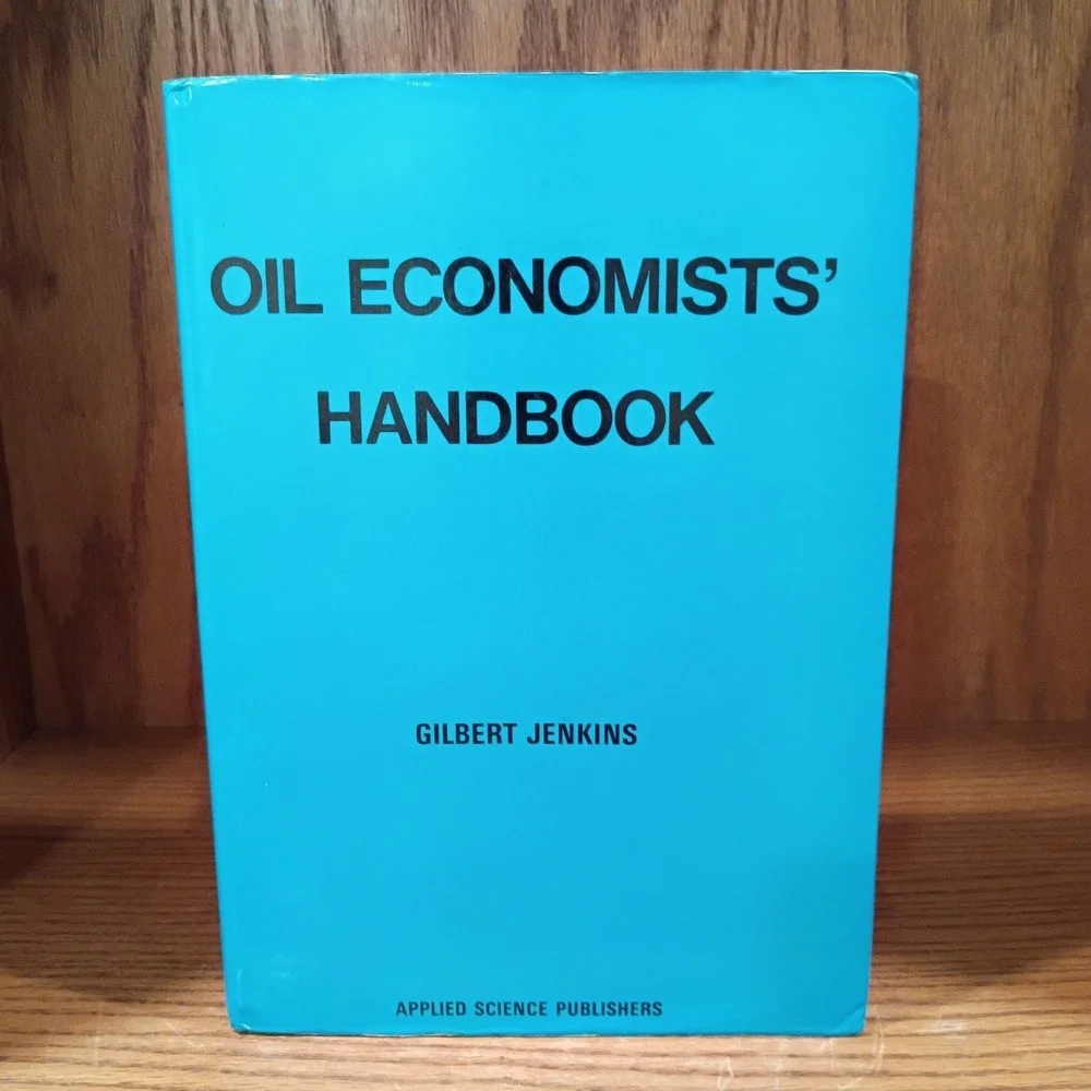Oil Economists' Handbook by Gilbert Jenkins Hardcover 1977 - *Rare*